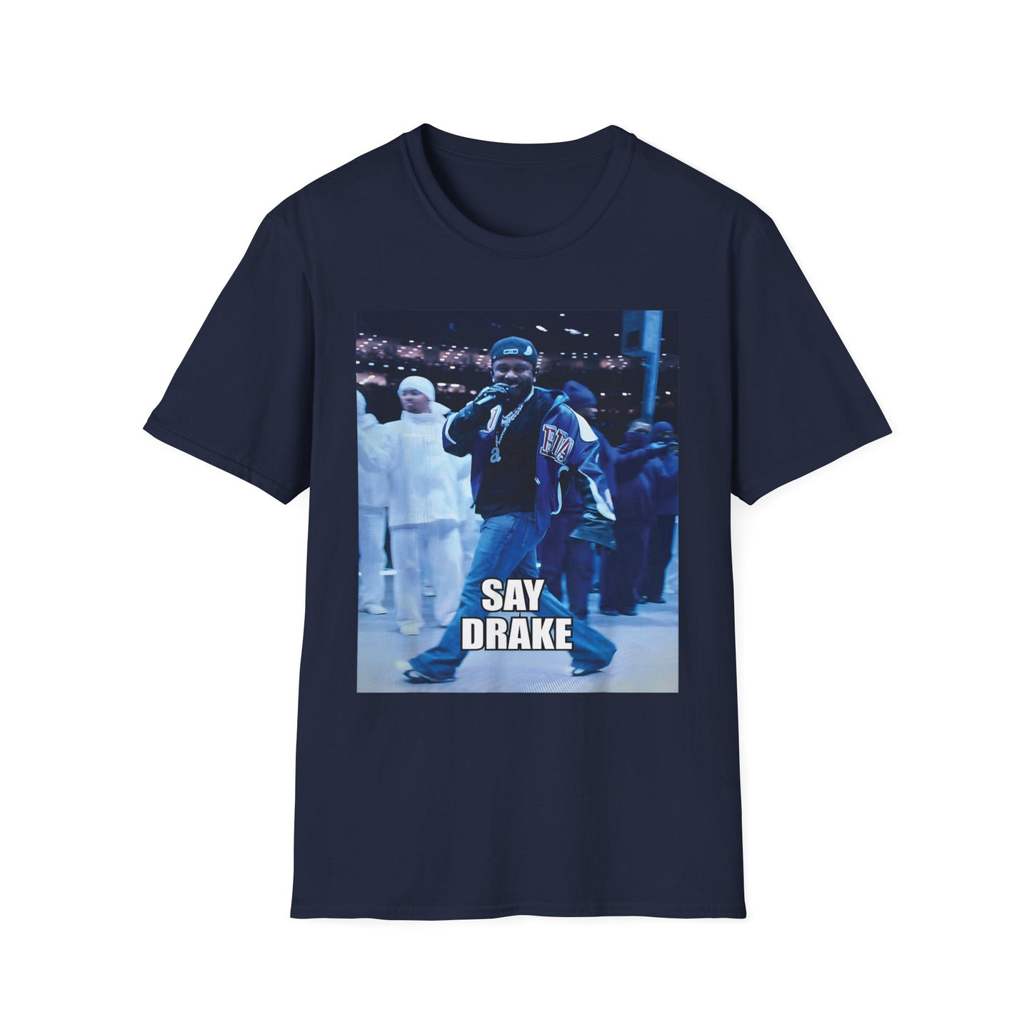 Say Drake Unisex Softstyle T-Shirt