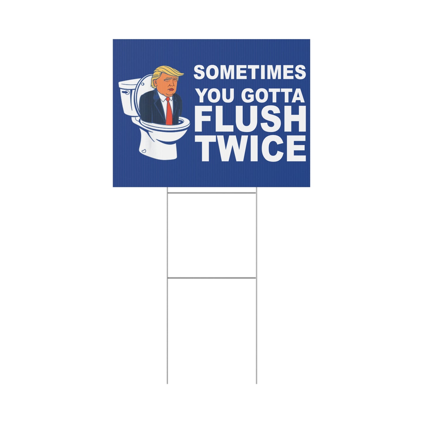 Flush Twice Anti Trump Plastic Yard Sign, Kamala Harris, Kamala 2024 Yard Sign
