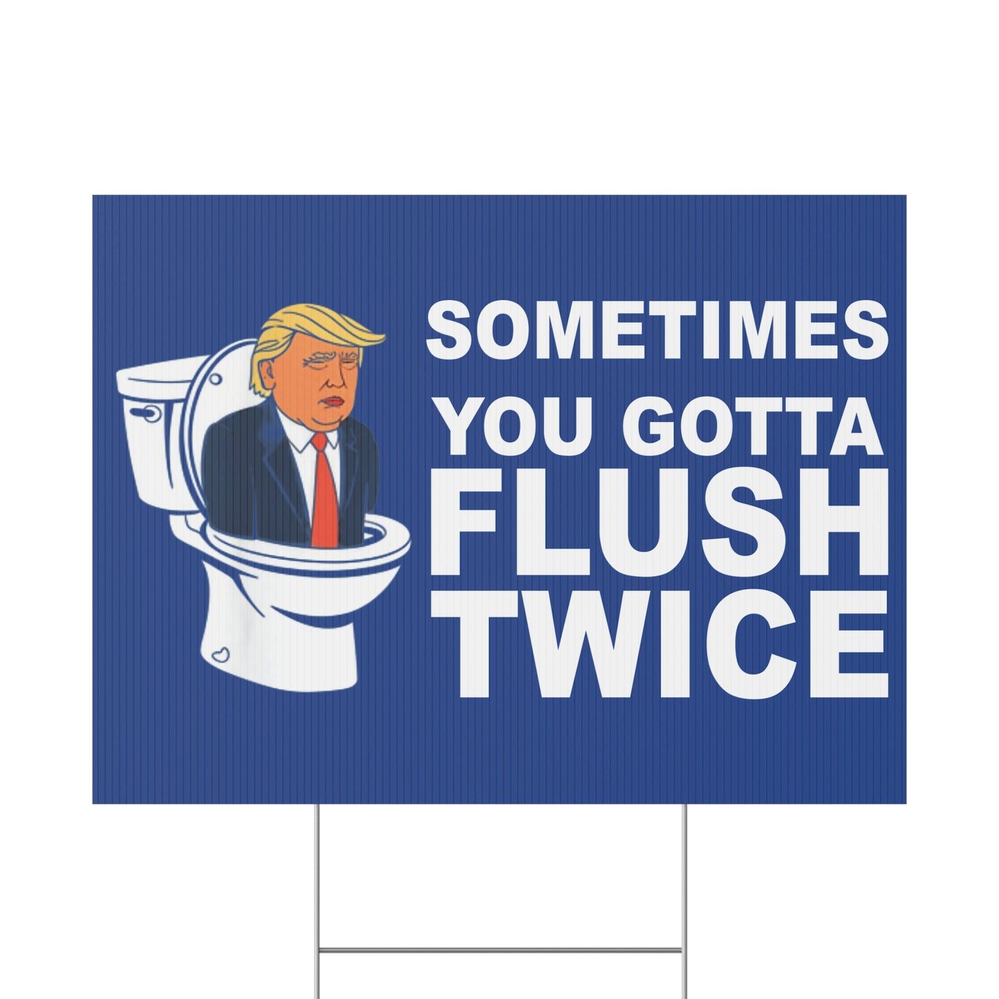 Flush Twice Anti Trump Plastic Yard Sign, Kamala Harris, Kamala 2024 Yard Sign