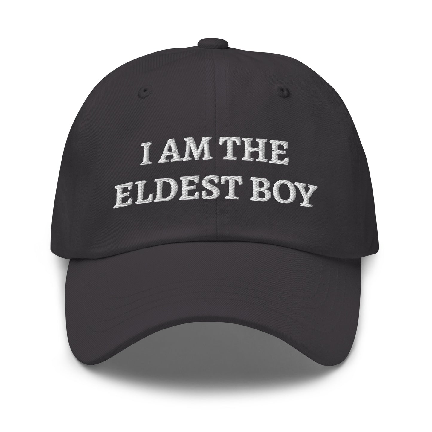 I Am The Eldest Boy Hat Embroidered Dad hat