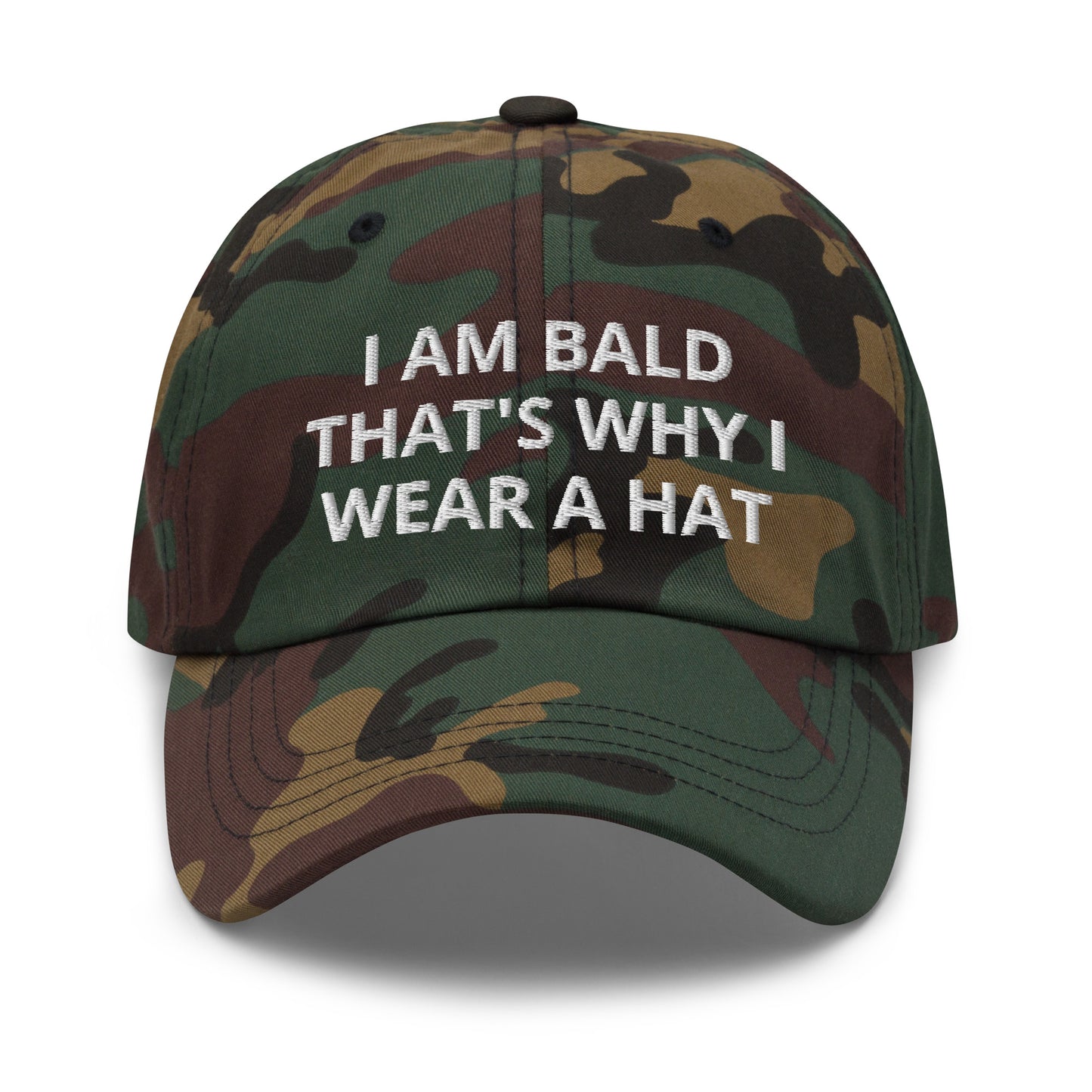 I Am Bald That's Why I Wear A Hat, Embroidered Dad hat