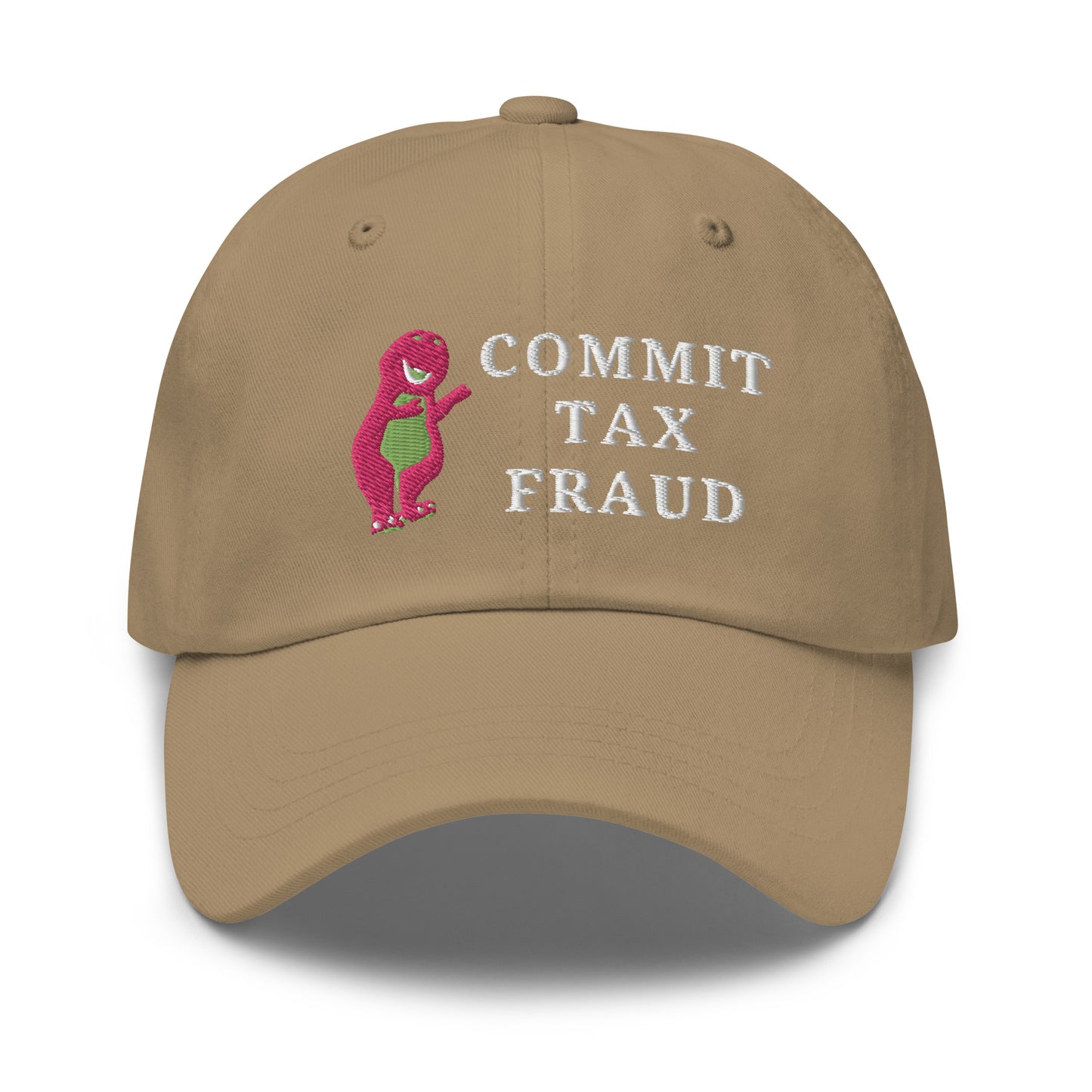 Commit Tax Fraud Hat (Embroidered Dad hat)