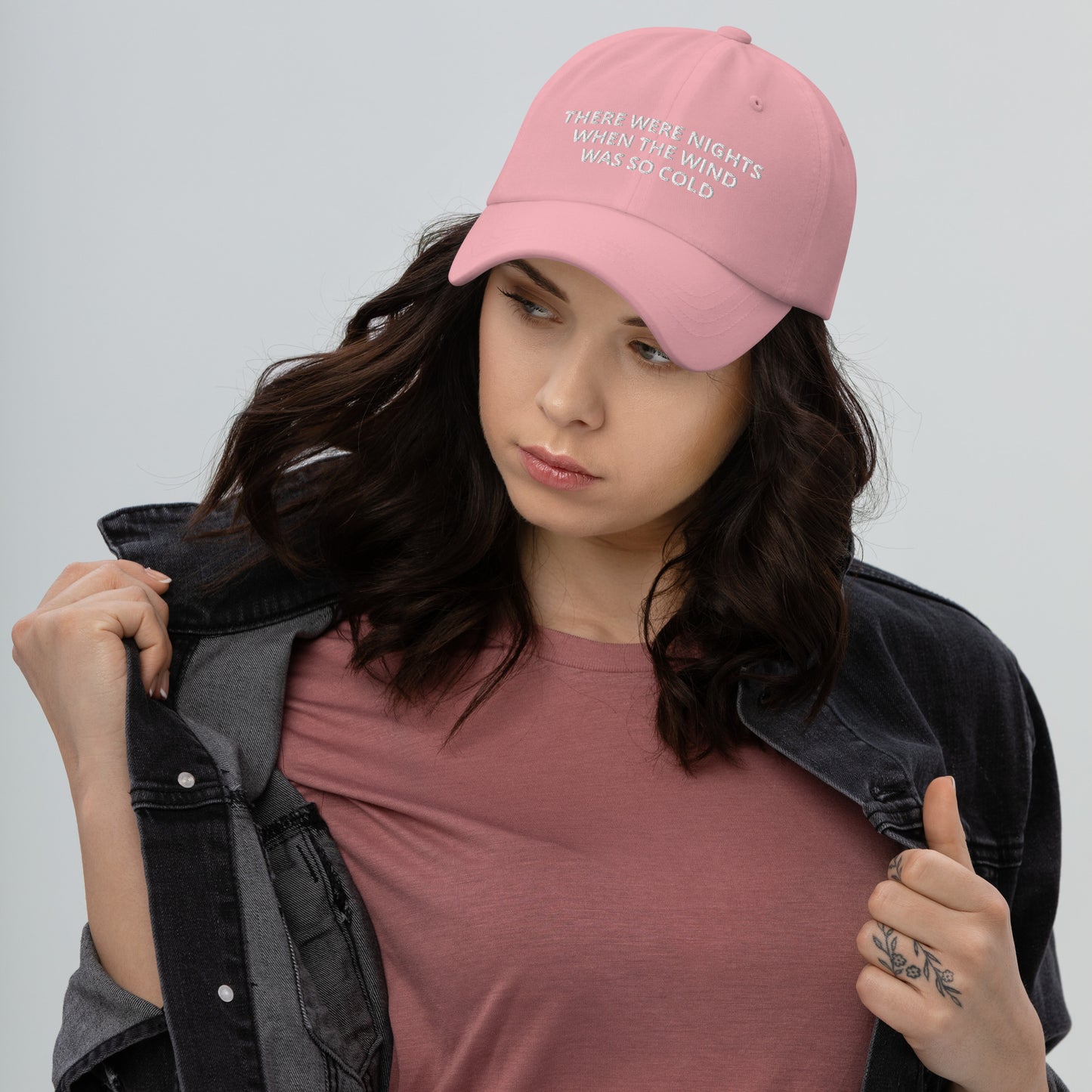 When The Wind Was So Cold Hat, There Were Nights When The Wind Was So Cold Adjustable Dad hat