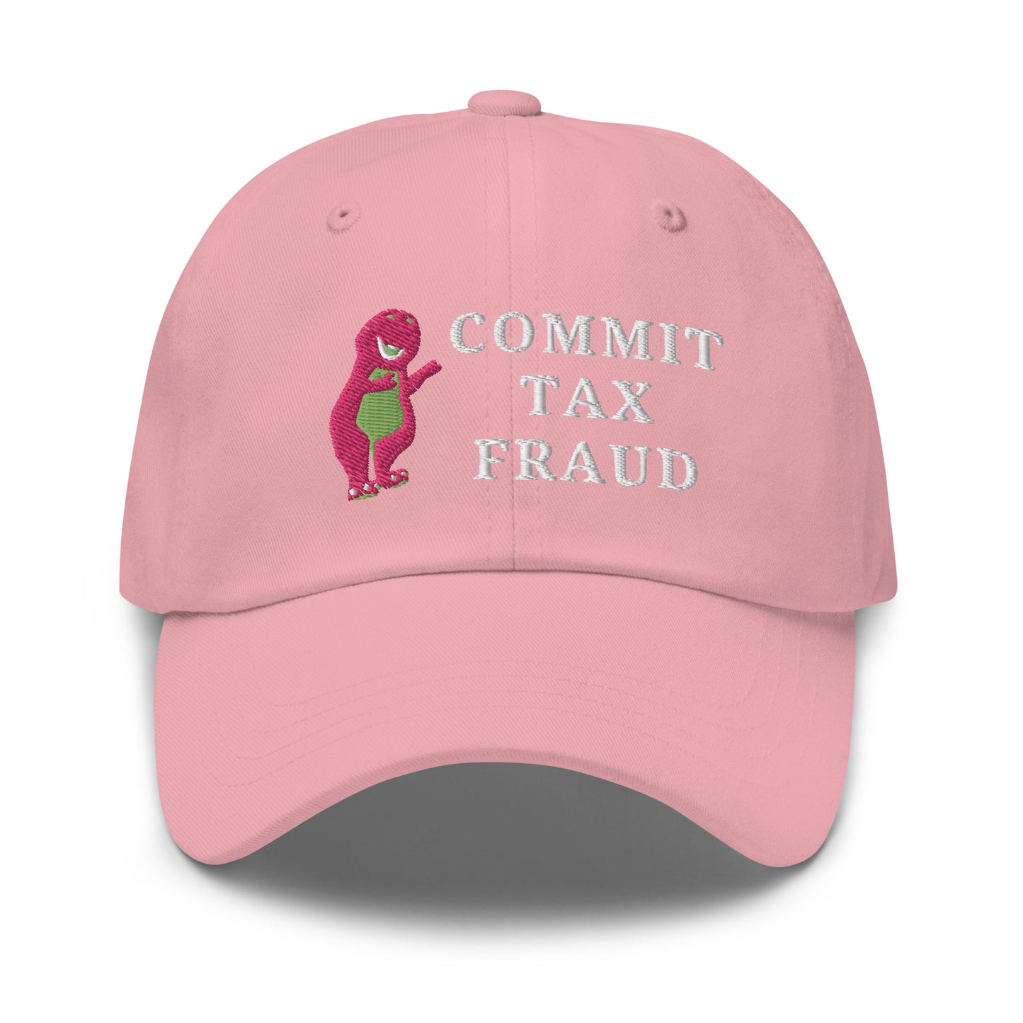 Commit Tax Fraud Hat (Embroidered Dad hat)