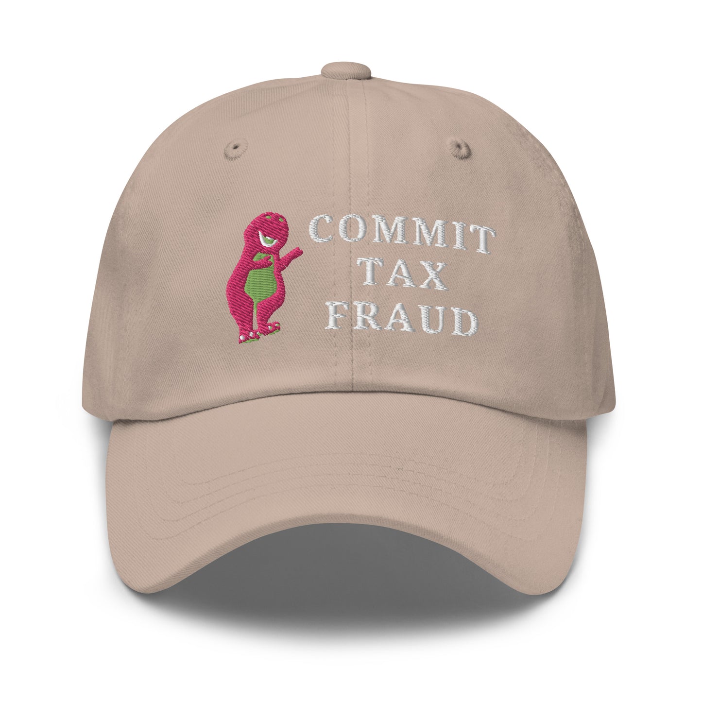 Commit Tax Fraud Hat (Embroidered Dad hat)