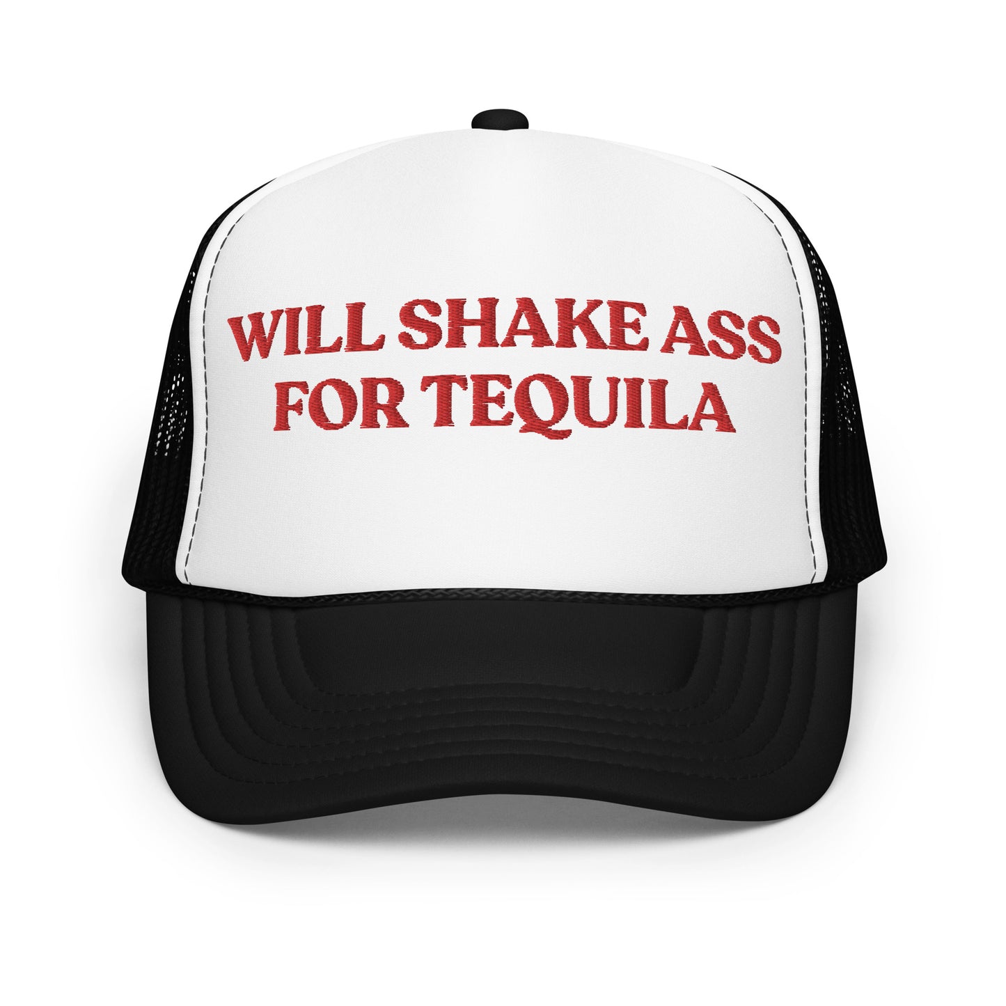 Shake For Tequila Hat (Embroidered Foam trucker hat)