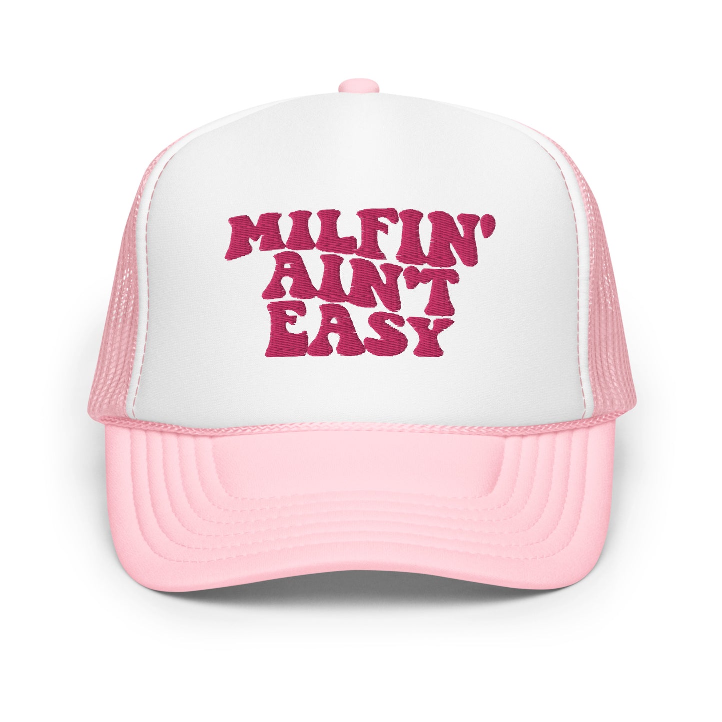 Milfin' Ain't Easy Hat Mom Hat, Mom Hats, Embroidery Foam trucker hat