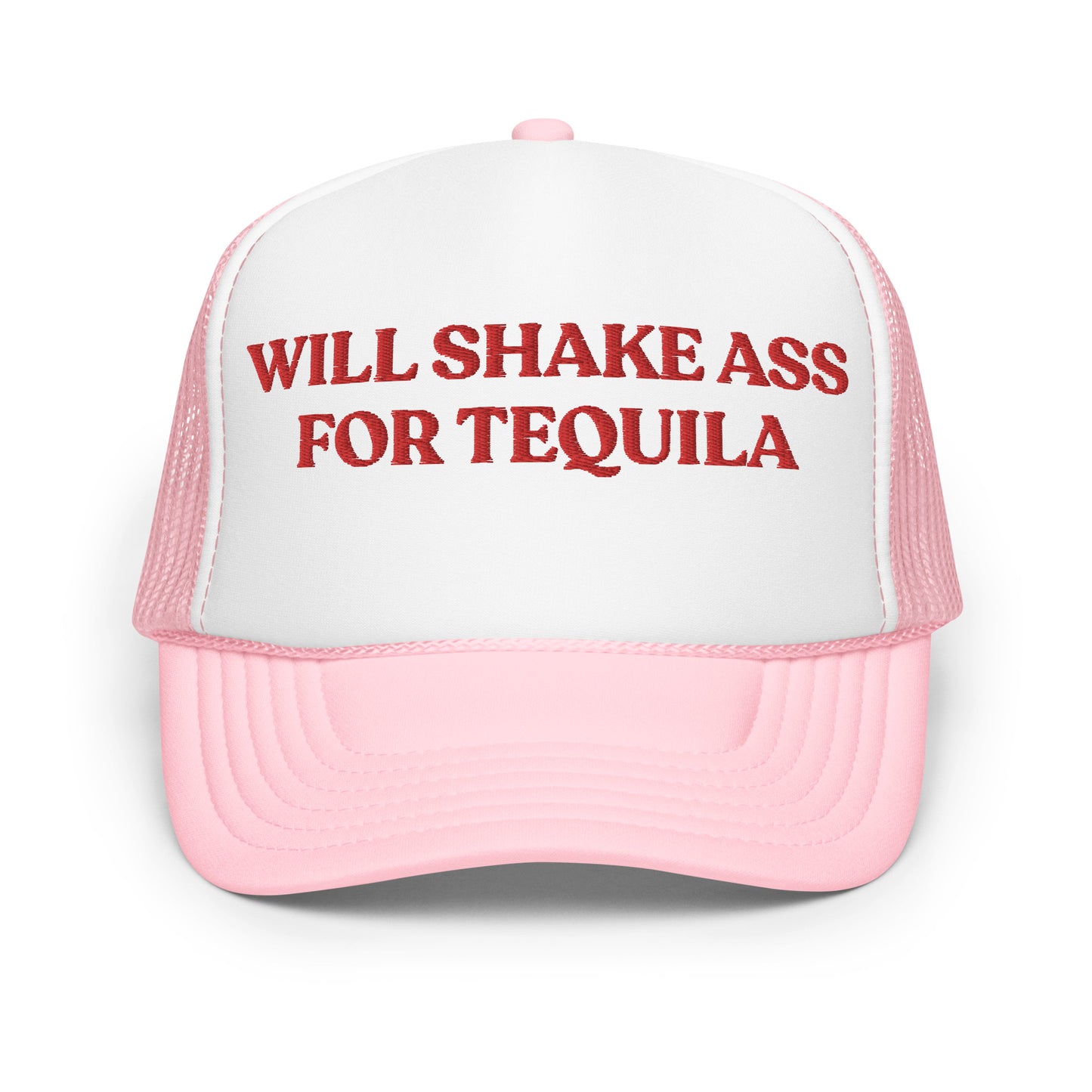 Shake For Tequila Hat (Embroidered Foam trucker hat)