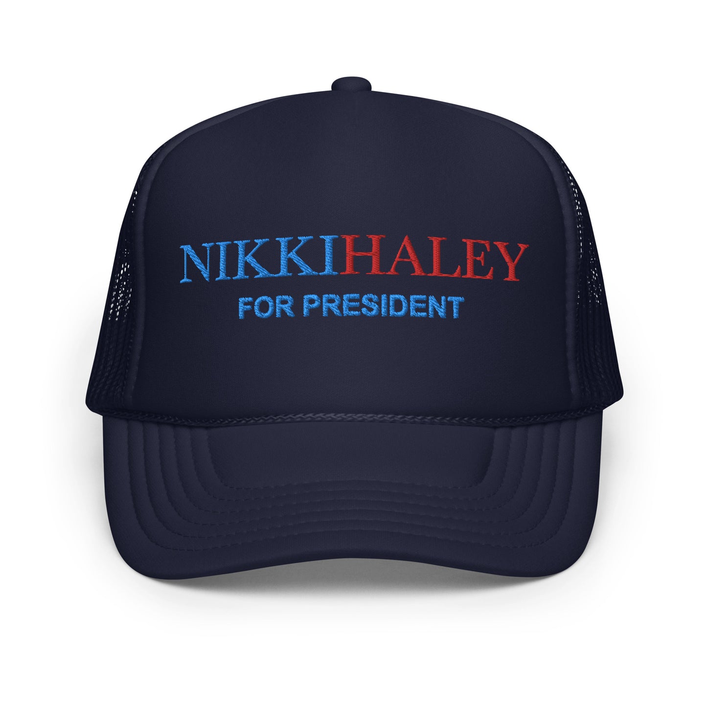 Nikki Haley for President Hat Embroidery Foam trucker hat