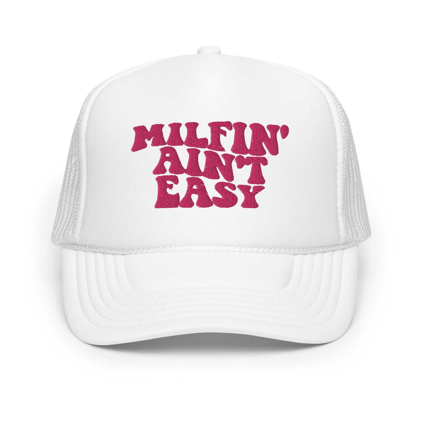 Milfin' Ain't Easy Hat Mom Hat, Mom Hats, Embroidery Foam trucker hat