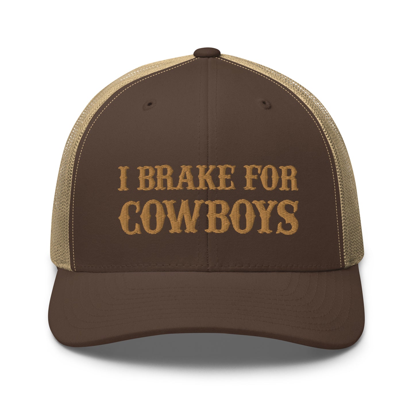 I Brake For Cowboys Hat Funn Cowboys Hat (Embroidered Trucker Cap)