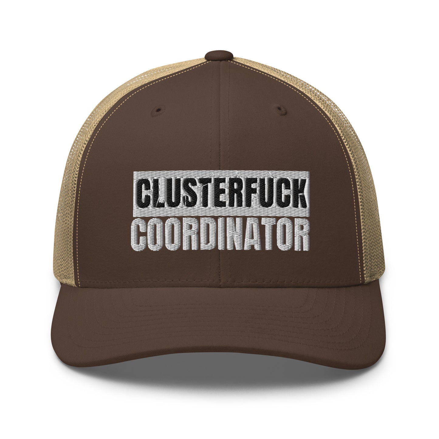 Clusterfuck Coordinator Hat (Embroidered Trucker Cap)