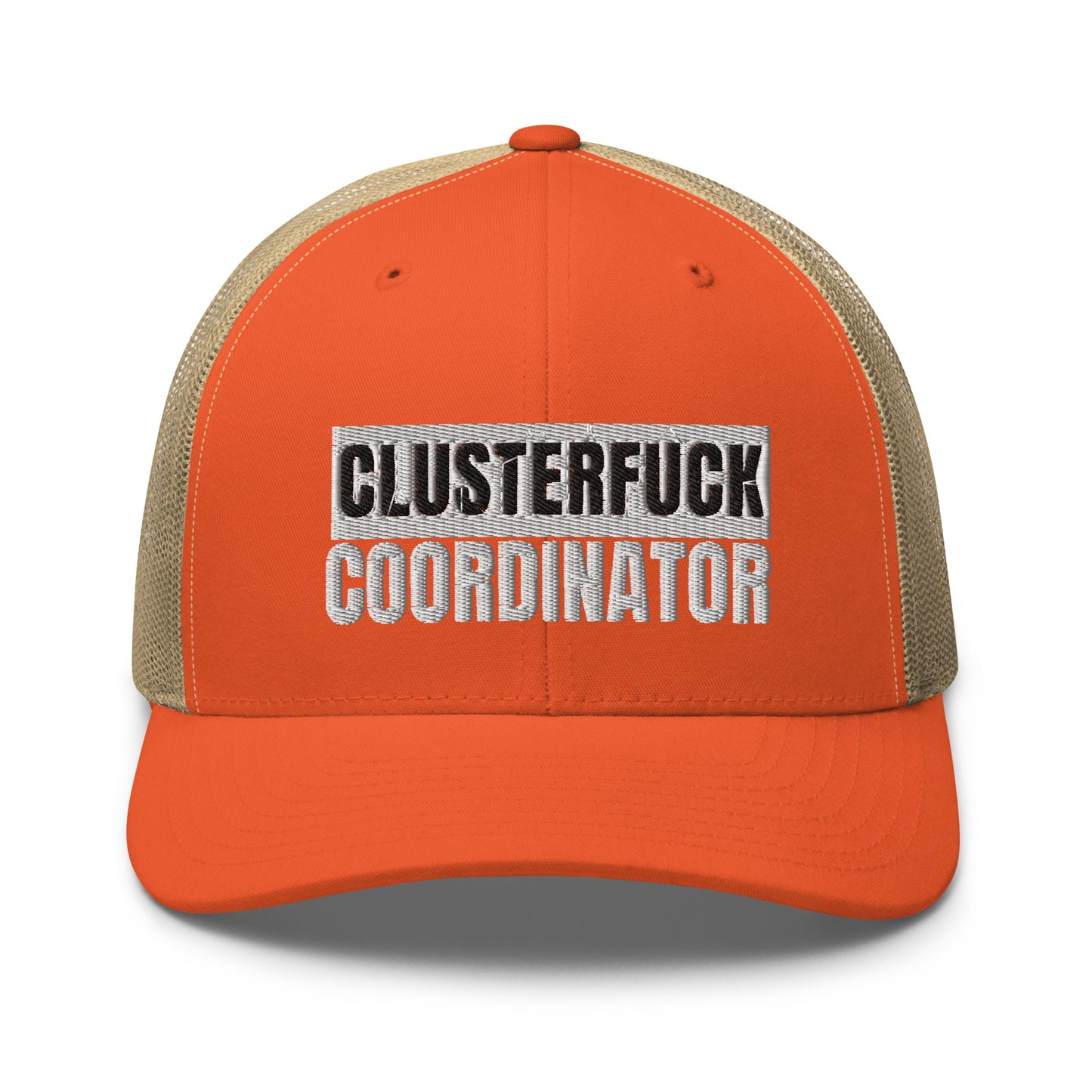 Clusterfuck Coordinator Hat (Embroidered Trucker Cap)