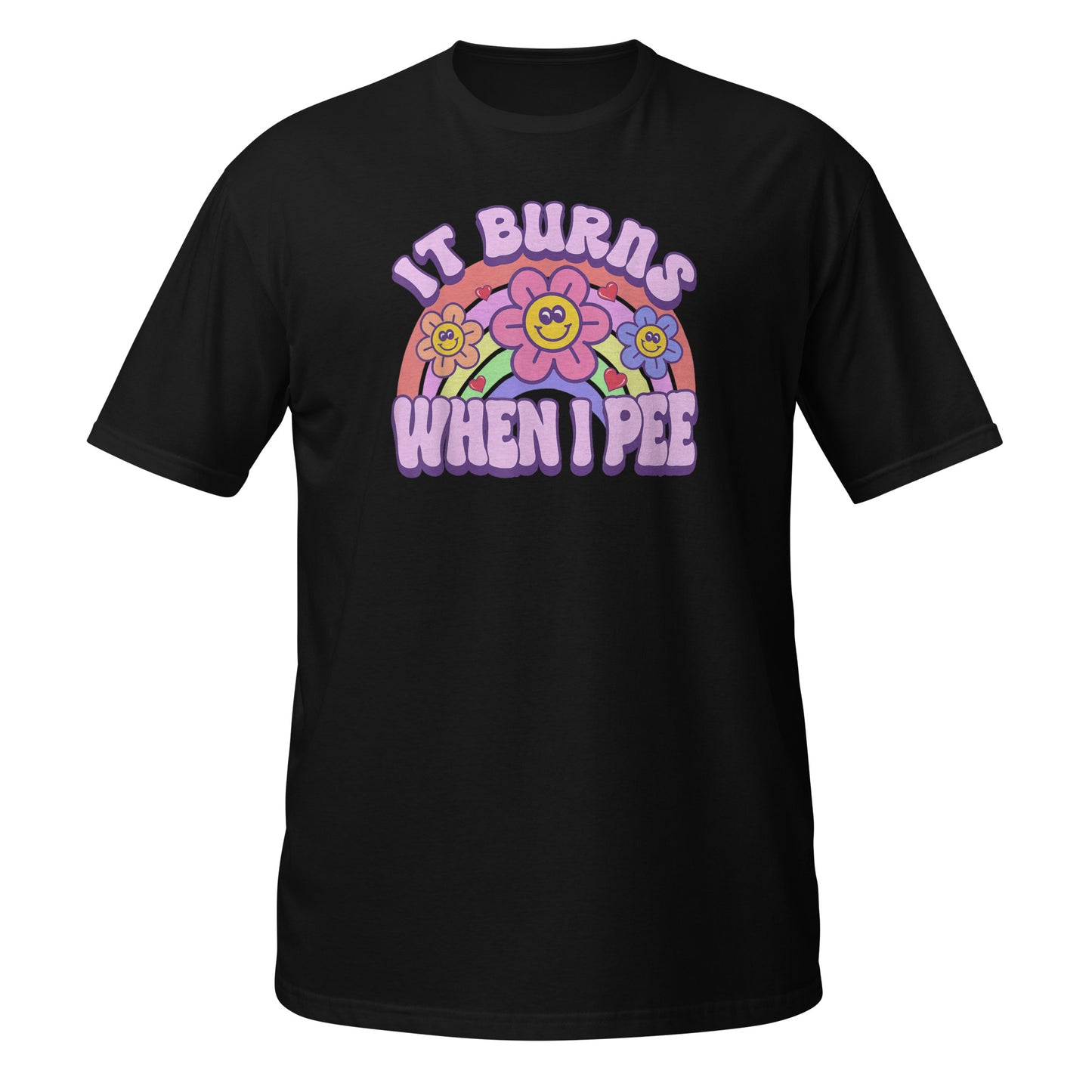 It Burns When I Pee T-Shirt