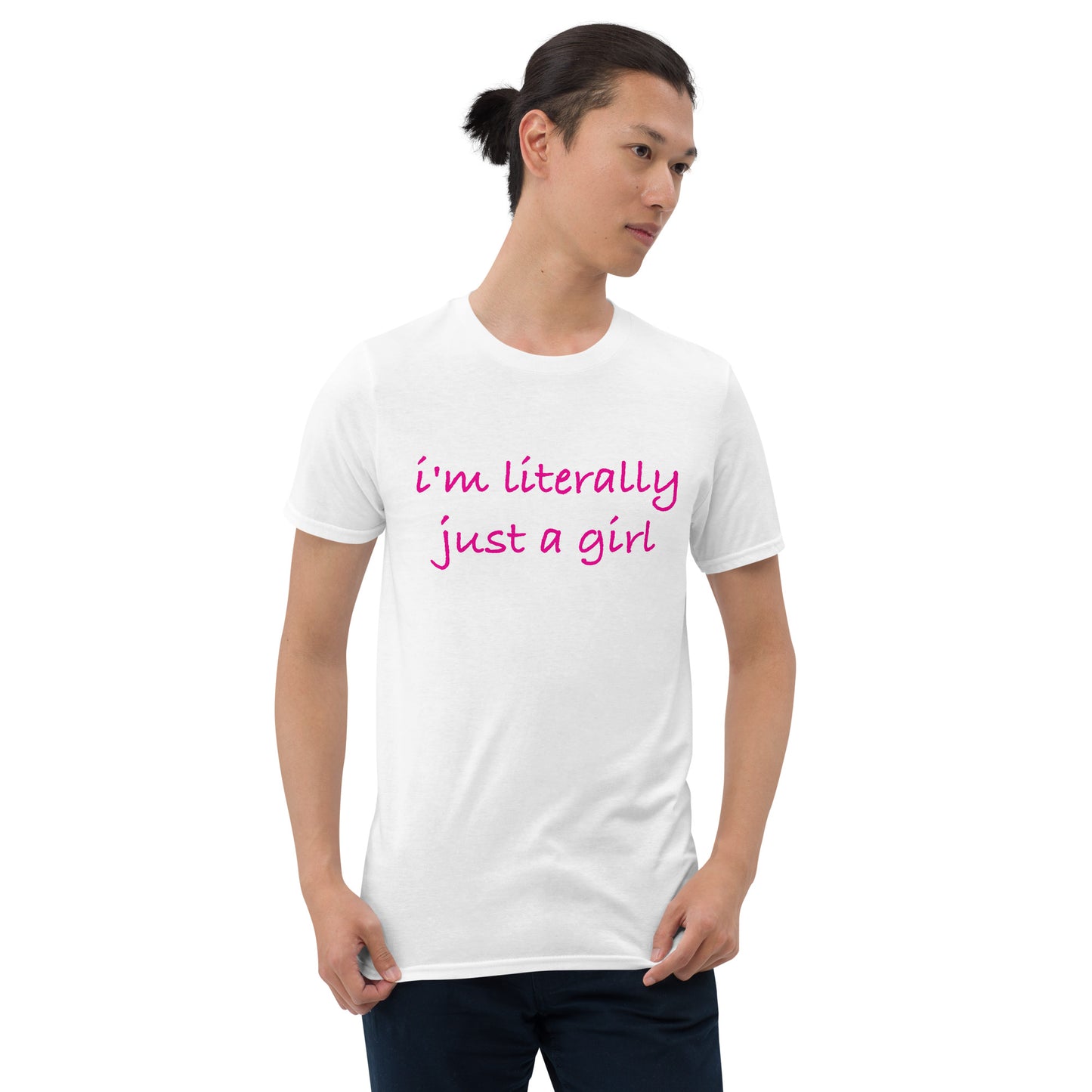 I'm Literally Just A Girl Short-Sleeve Unisex T-Shirt