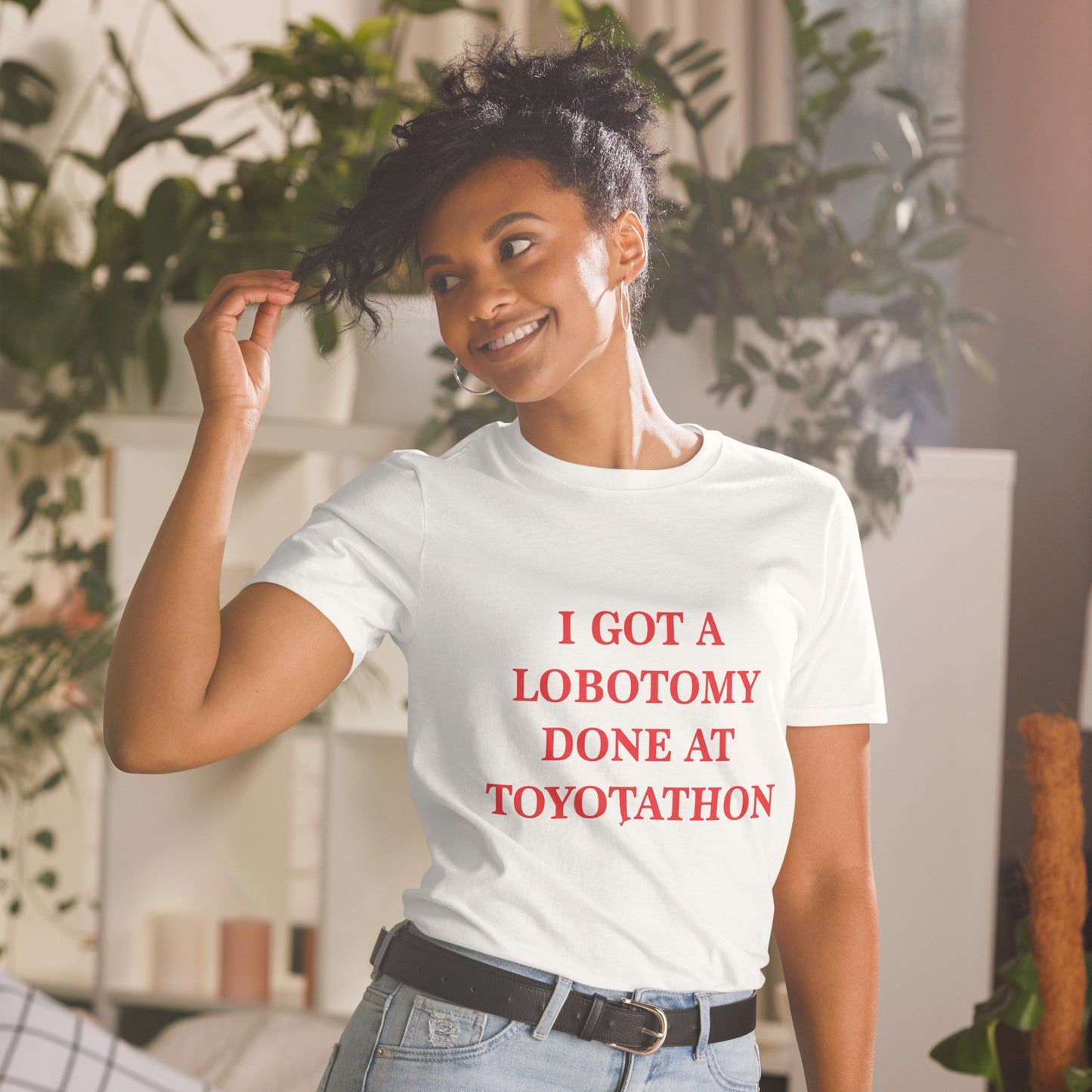 I Got A Lobotomy Done At Toyotathon Short-Sleeve Unisex T-Shirt