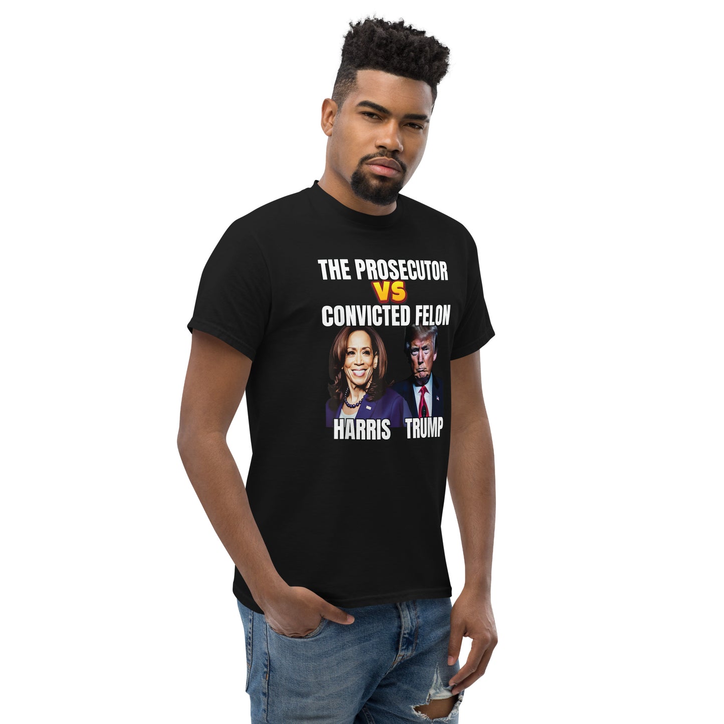 The Prosecutor Versus The Convicted Felon, Harris vs Trump Unisex classic tee