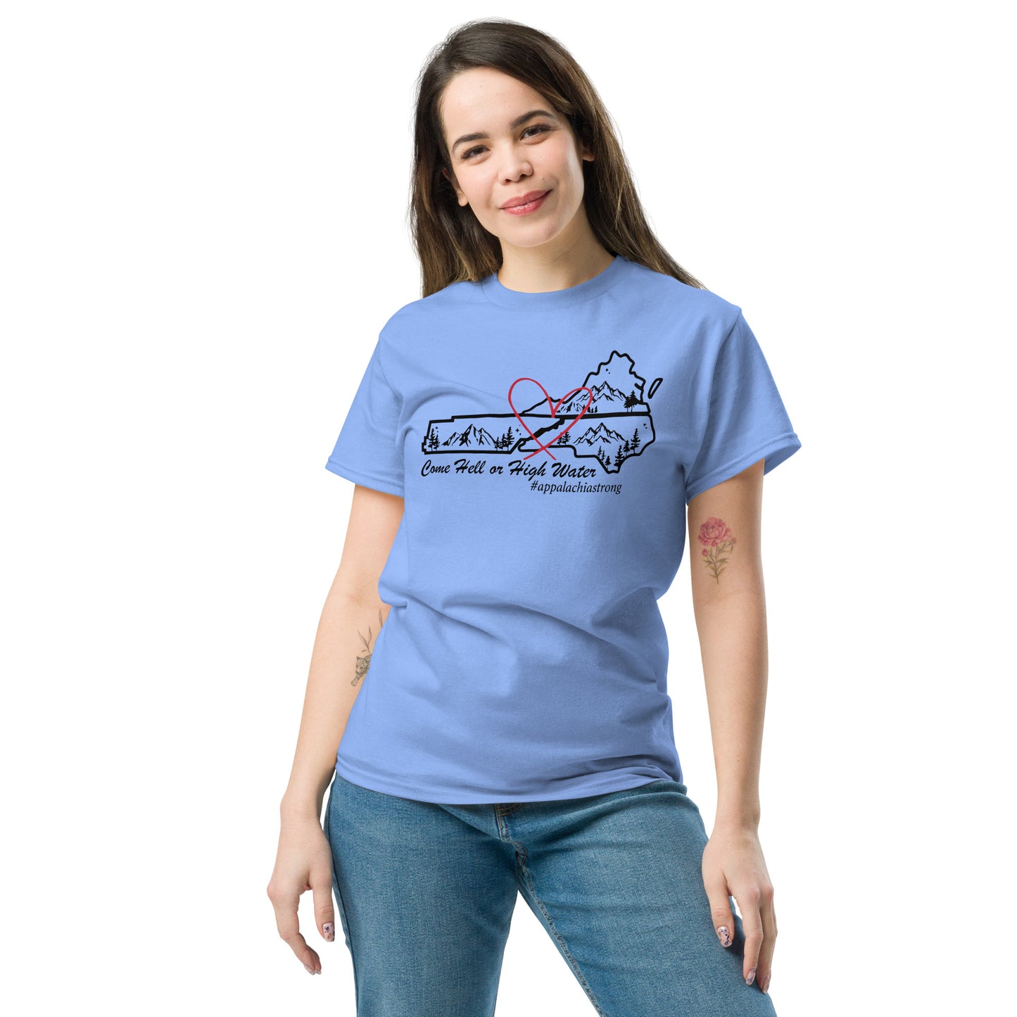 Come Hell Or High Water Appalachia Strong Unisex classic tee