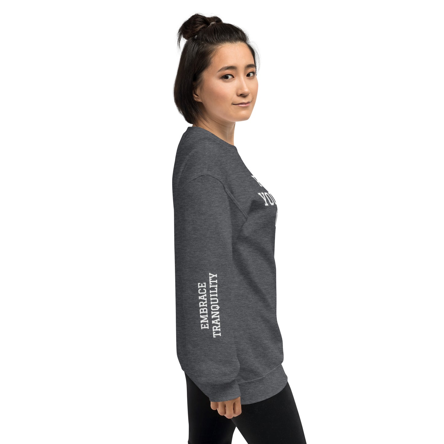Protect Your Peace EMBRACE TRANQUILITY Unisex Sweatshirt