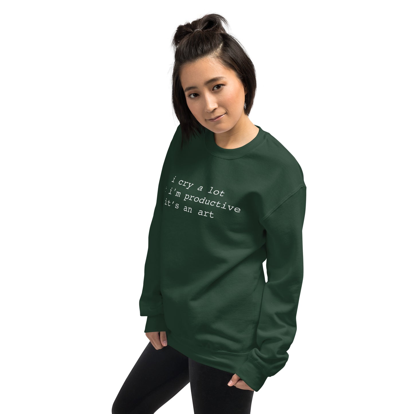 I Cry A Lot But I'm Productive Unisex Sweatshirt