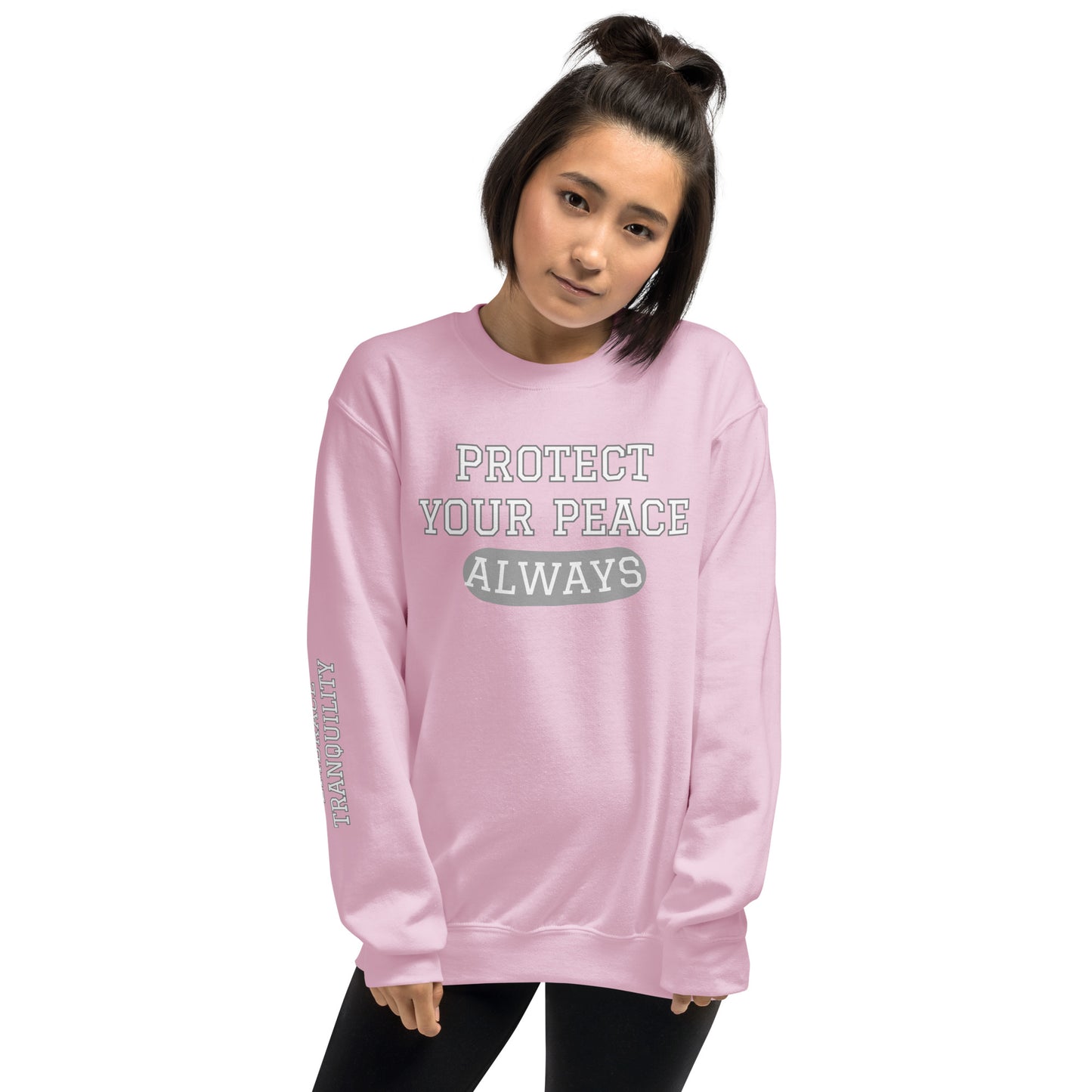 Protect Your Peace EMBRACE TRANQUILITY Unisex Sweatshirt