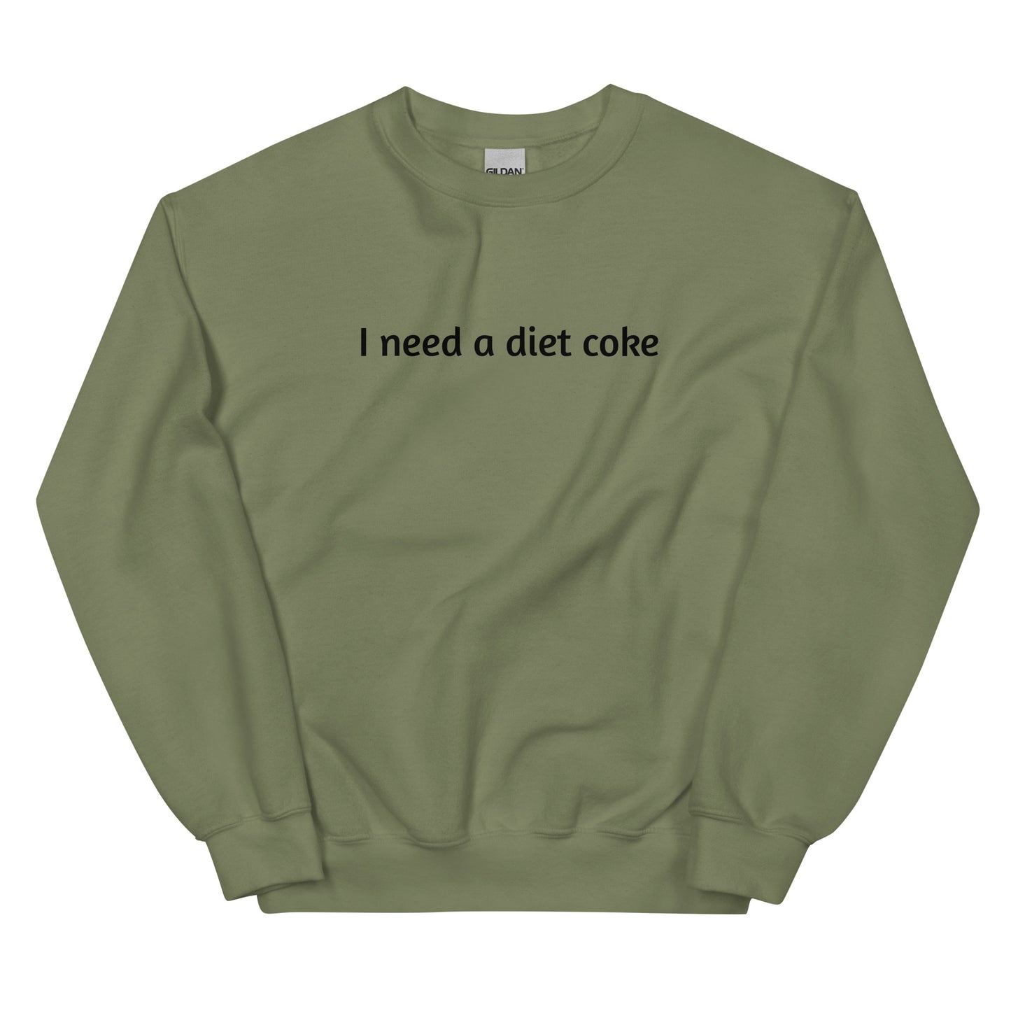 I Need A Diet Coke Unisex Sweatshirt