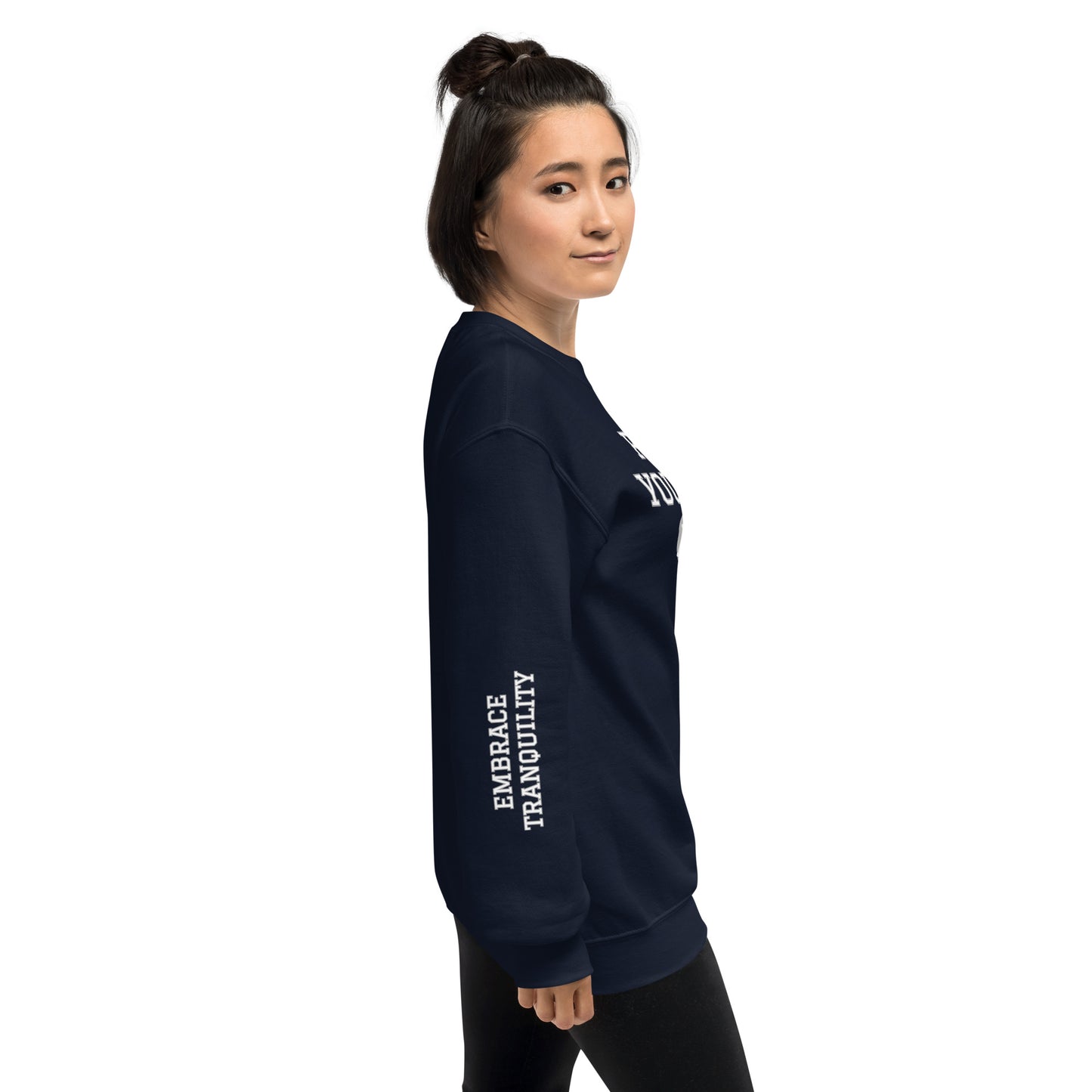 Protect Your Peace EMBRACE TRANQUILITY Unisex Sweatshirt