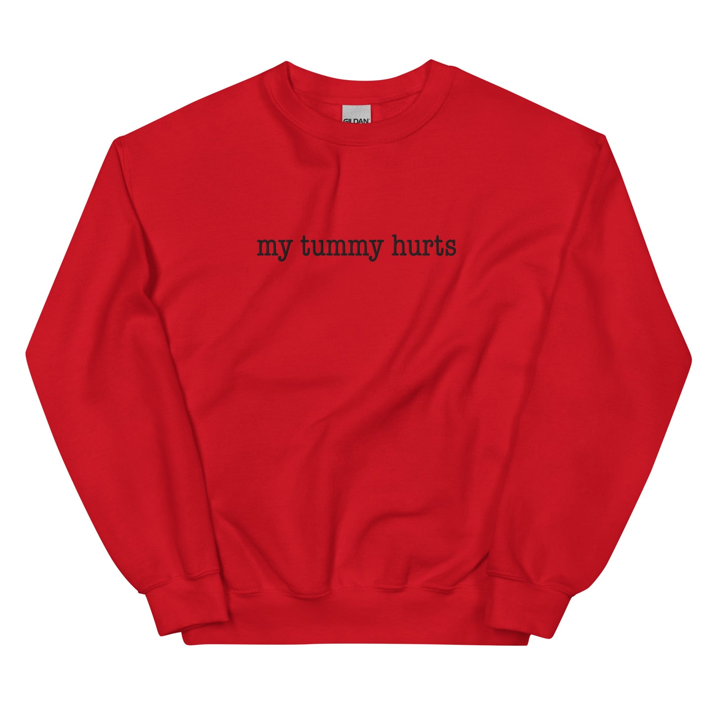My Tummy Hurts Embroidered Unisex Sweatshirt
