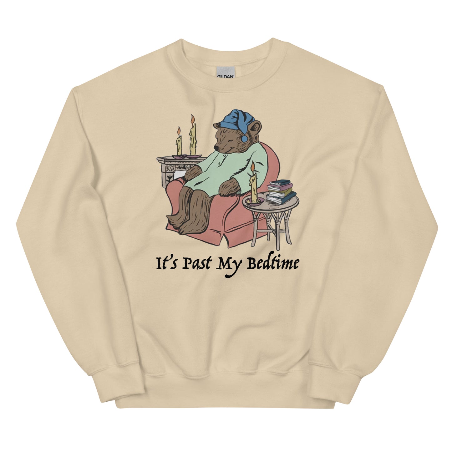 It's Past My Bedtime Unisex Sweatshirt