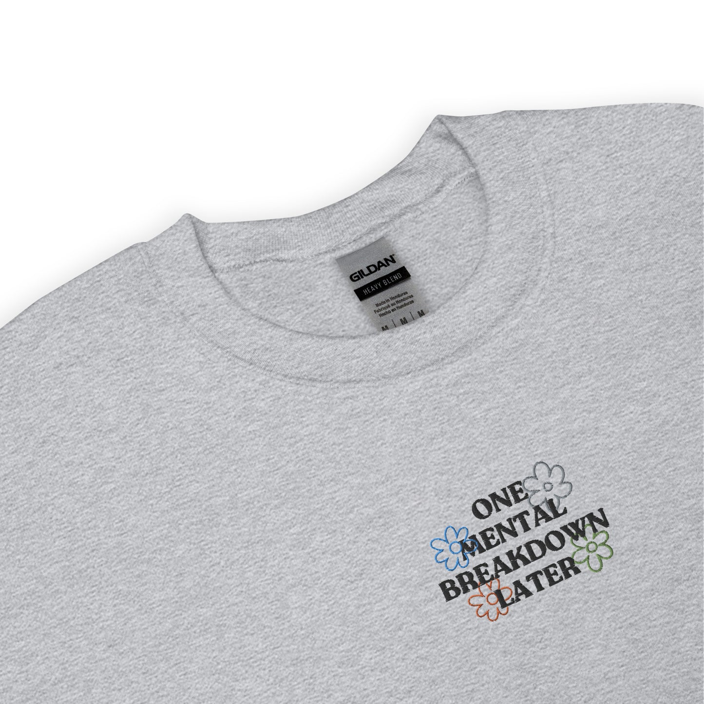 Mental Breakdown Embroidered Sweatshirt