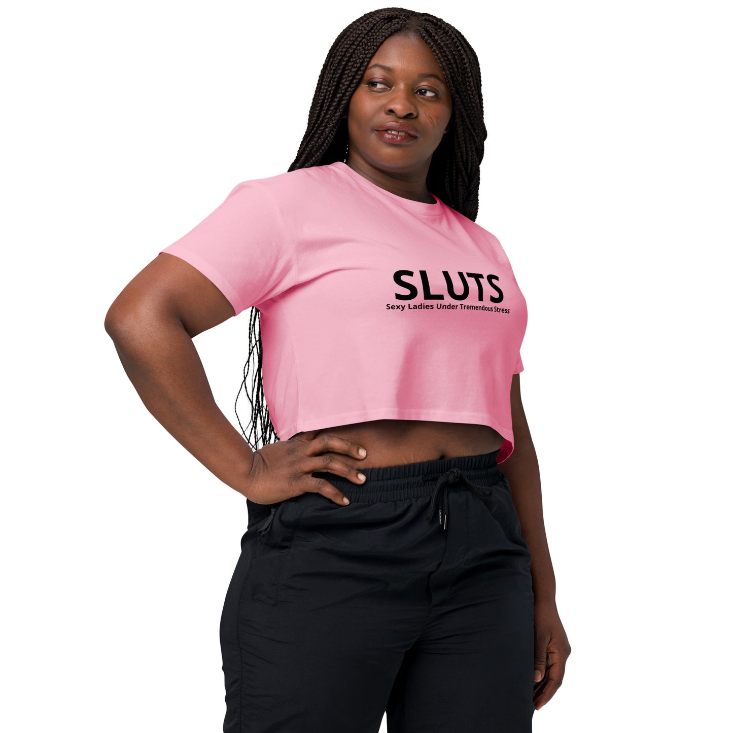 Sluts Sexy Ladies Under Tremendous Stress Women’s crop top
