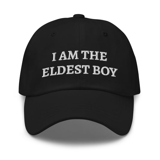 I Am The Eldest Boy Hat Embroidered Dad hat