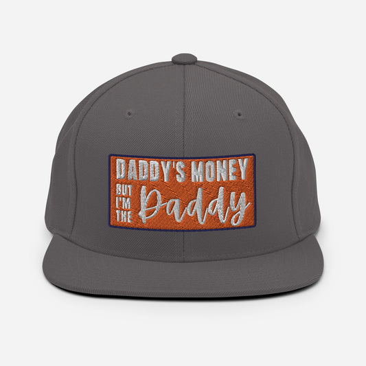 DADDYS MONEY HAT, Daddys Money But Im Daddy Hat Embroidery Snapback Hat