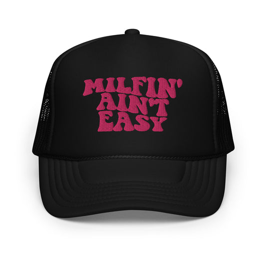 Milfin' Ain't Easy Hat Mom Hat, Mom Hats, Embroidery Foam trucker hat