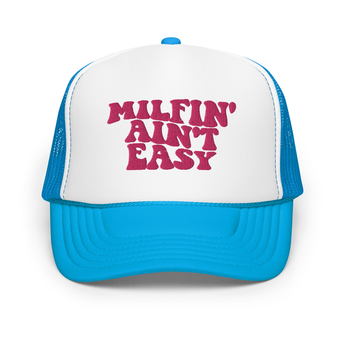 Milfin' Ain't Easy Hat Mom Hat, Mom Hats, Embroidery Foam trucker hat