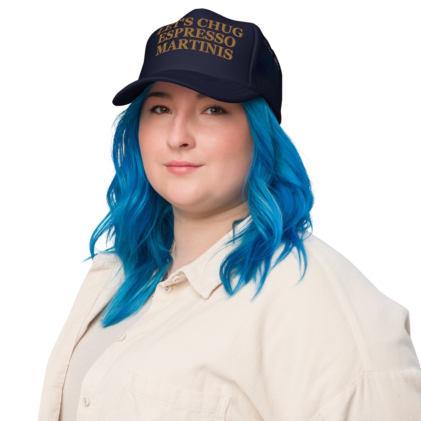 Let's Chug Espresso Martinis (Embroidered Foam trucker hat)