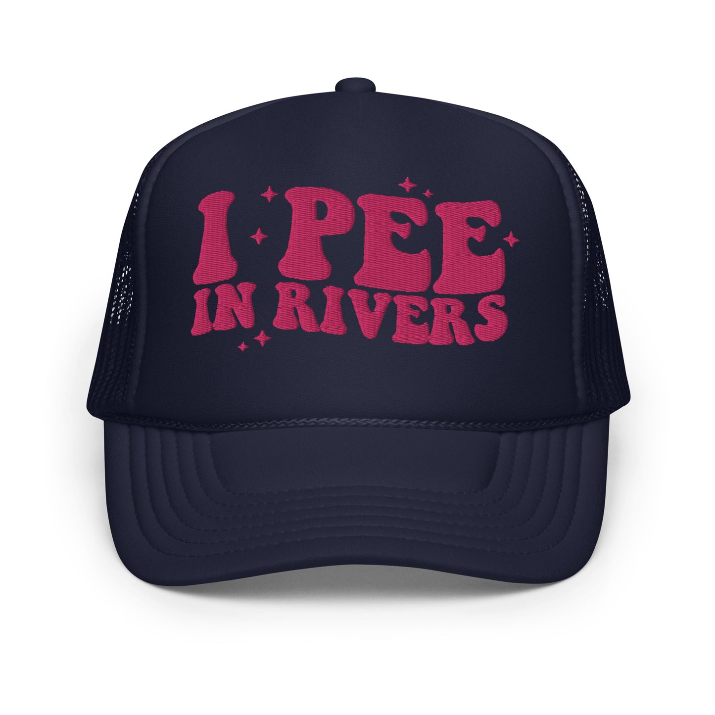 I Pee In Rivers Hat (Embroidered  Foam trucker hat)