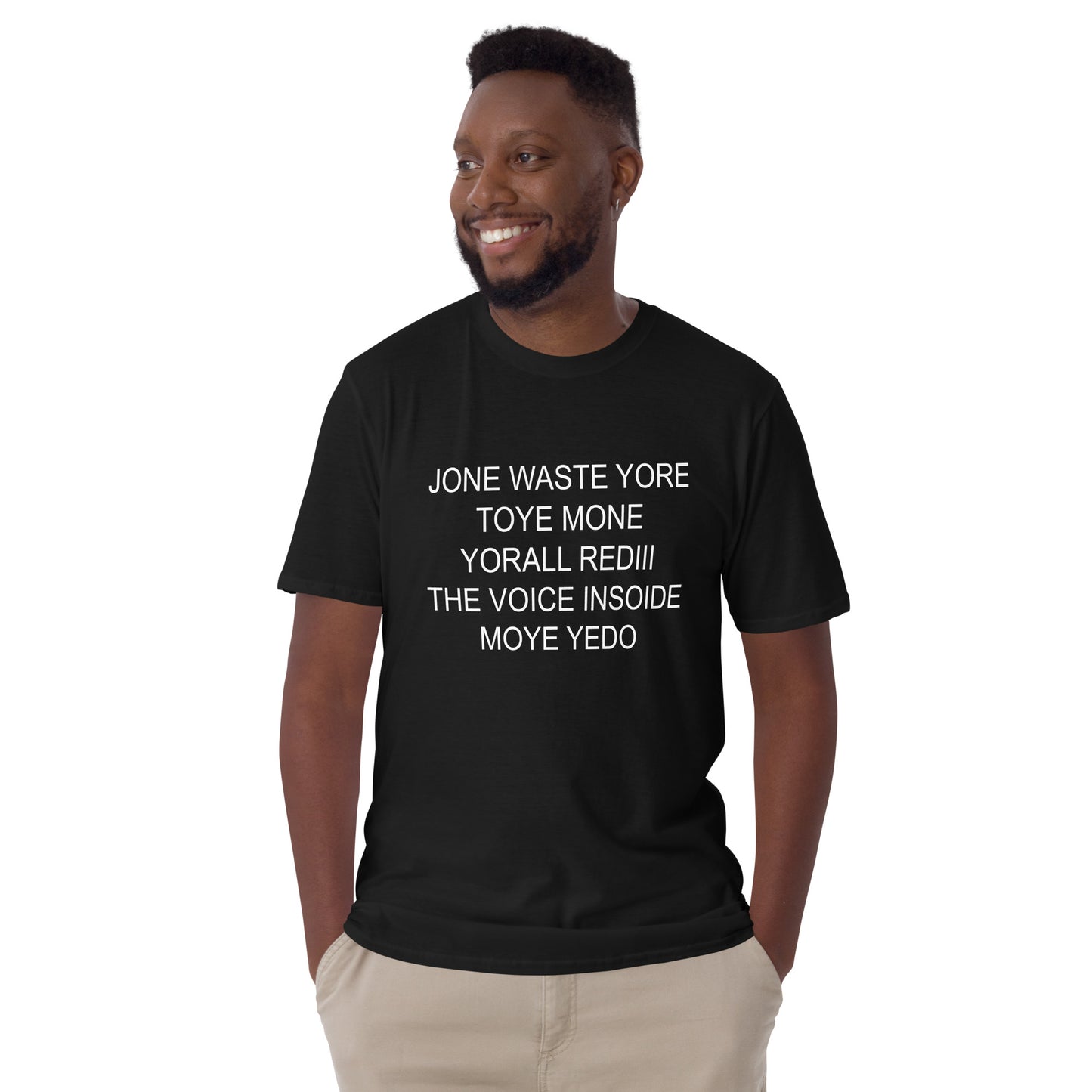 Jone Waste Yore Toye Monme Short-Sleeve Unisex T-Shirt
