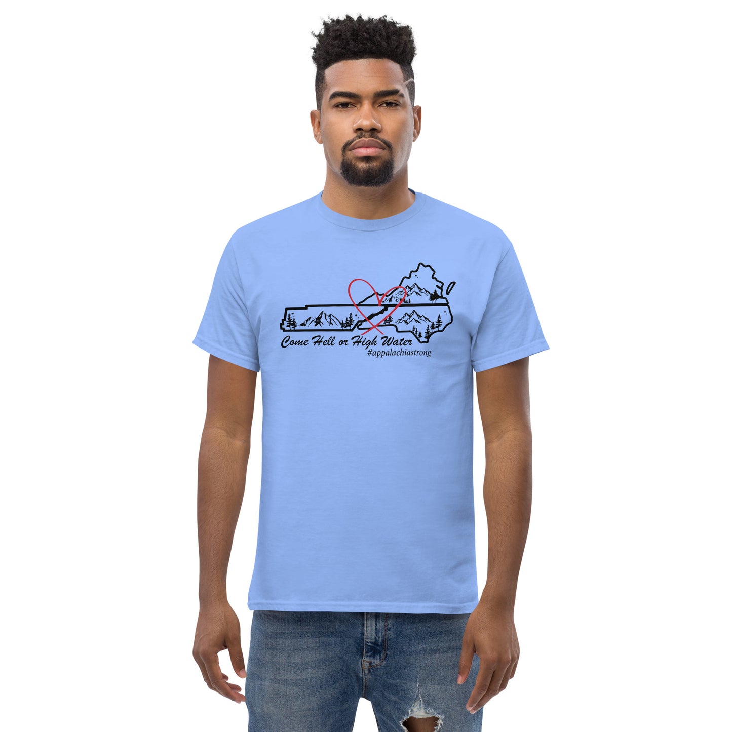 Come Hell Or High Water Appalachia Strong Unisex classic tee