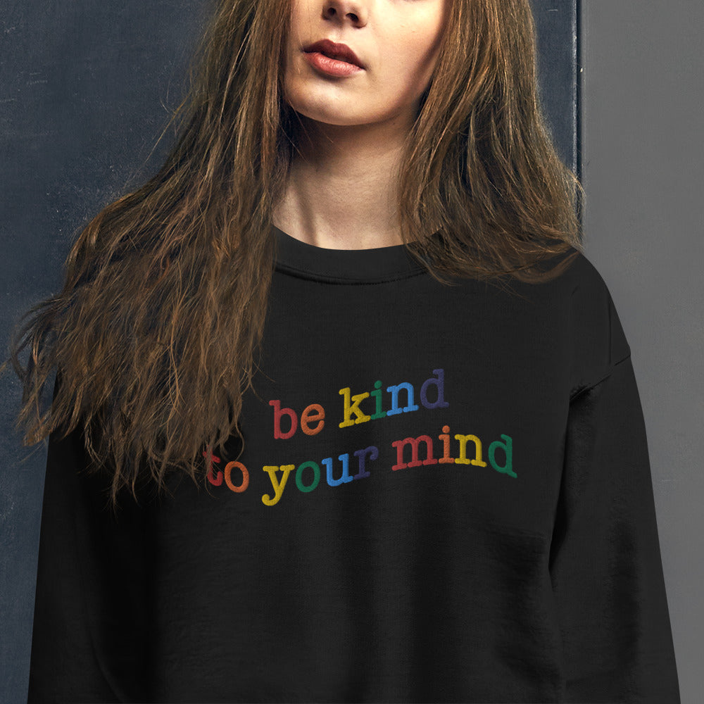 Be Kind To Your Mind Embroidered Sweatshirt