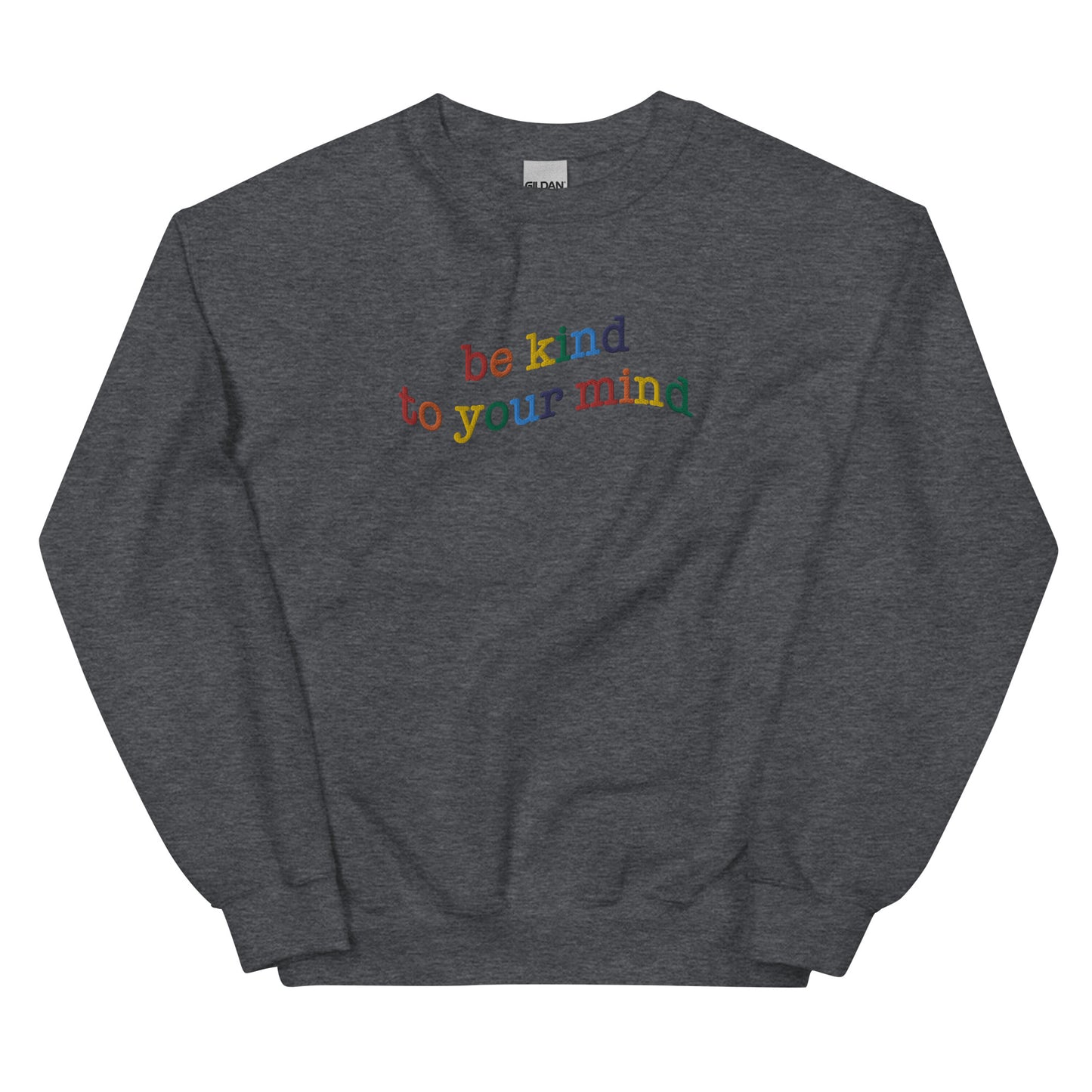 Be Kind To Your Mind Embroidered Sweatshirt