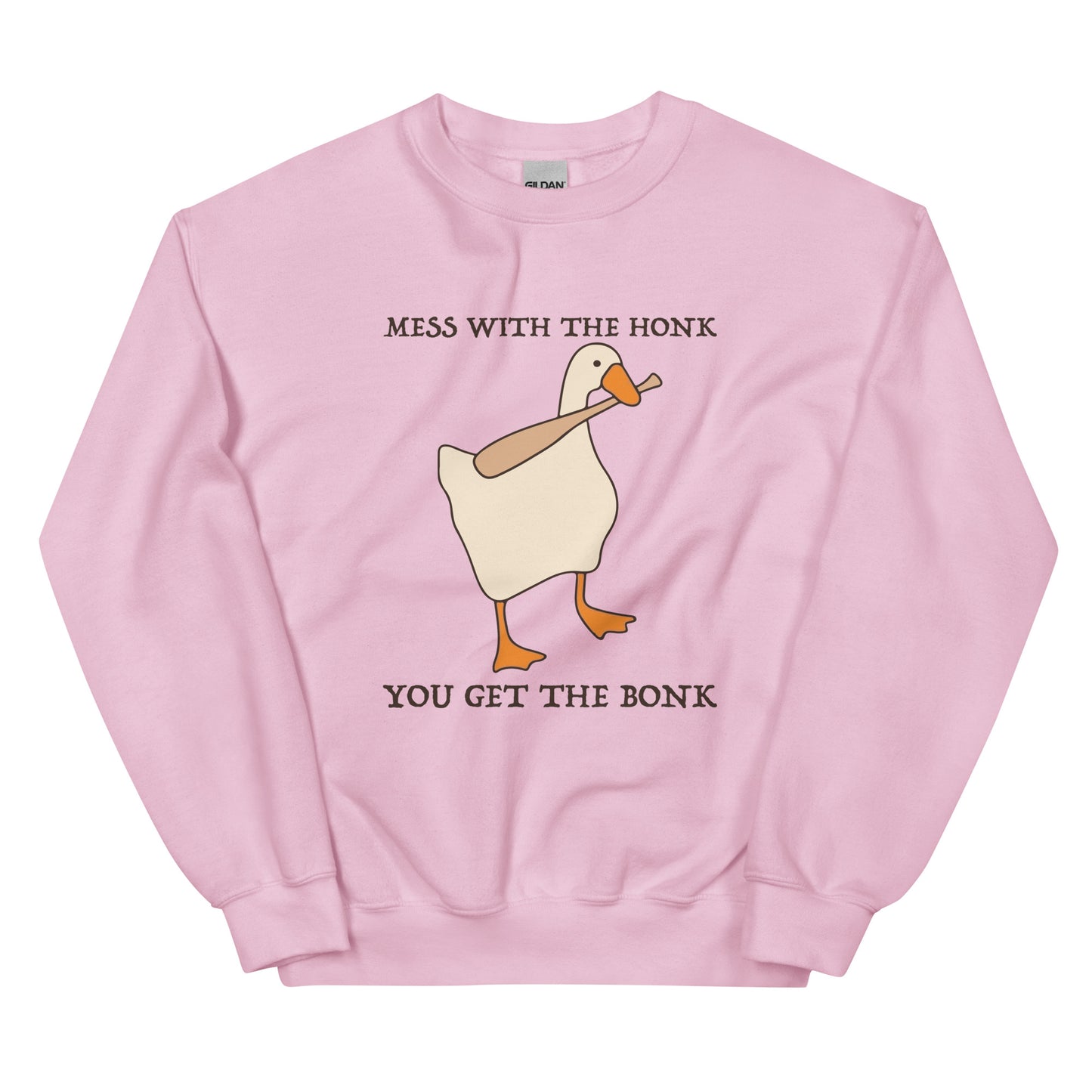 Mess With The Honk You Get The Bonk Sweatshirt