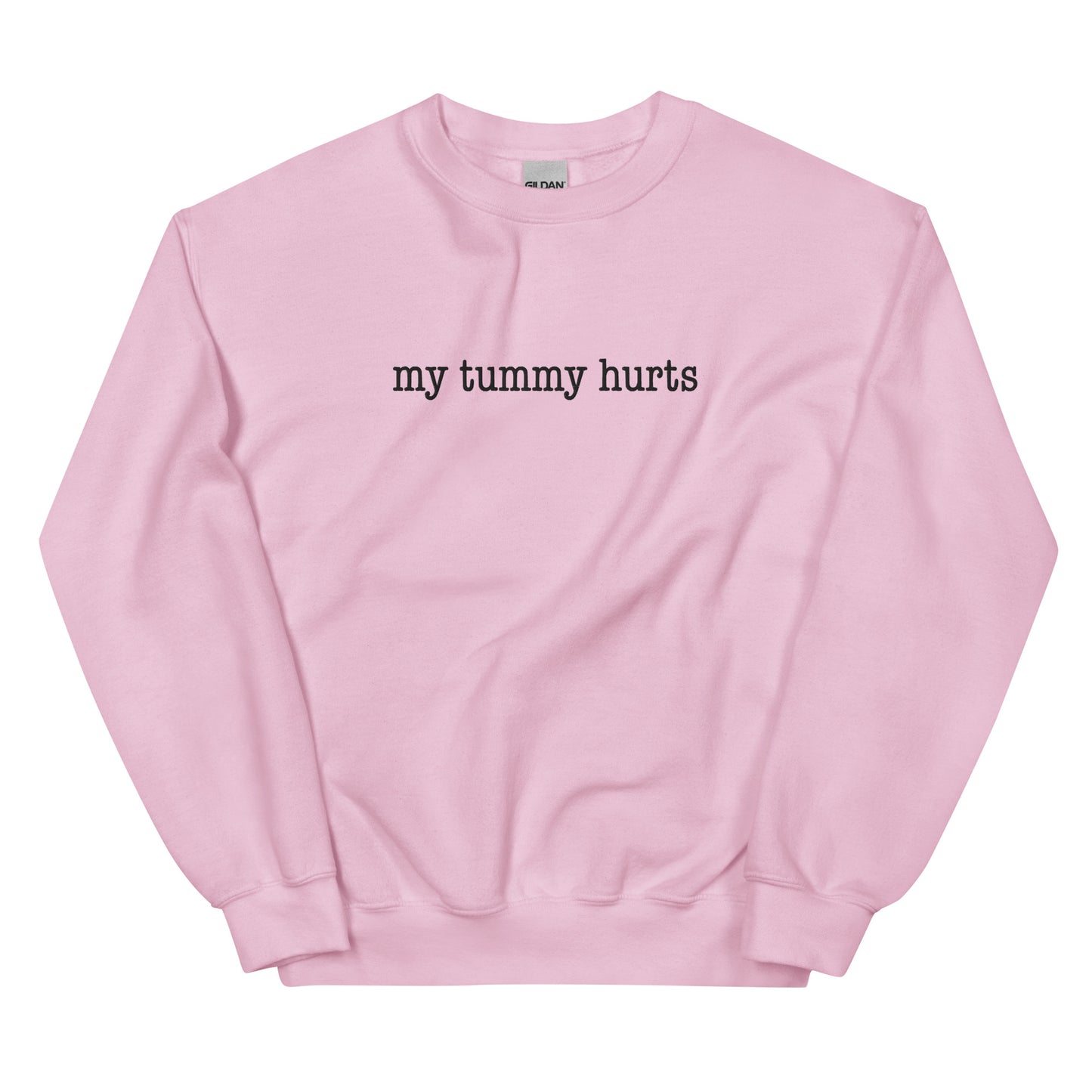 My Tummy Hurts Embroidered Unisex Sweatshirt