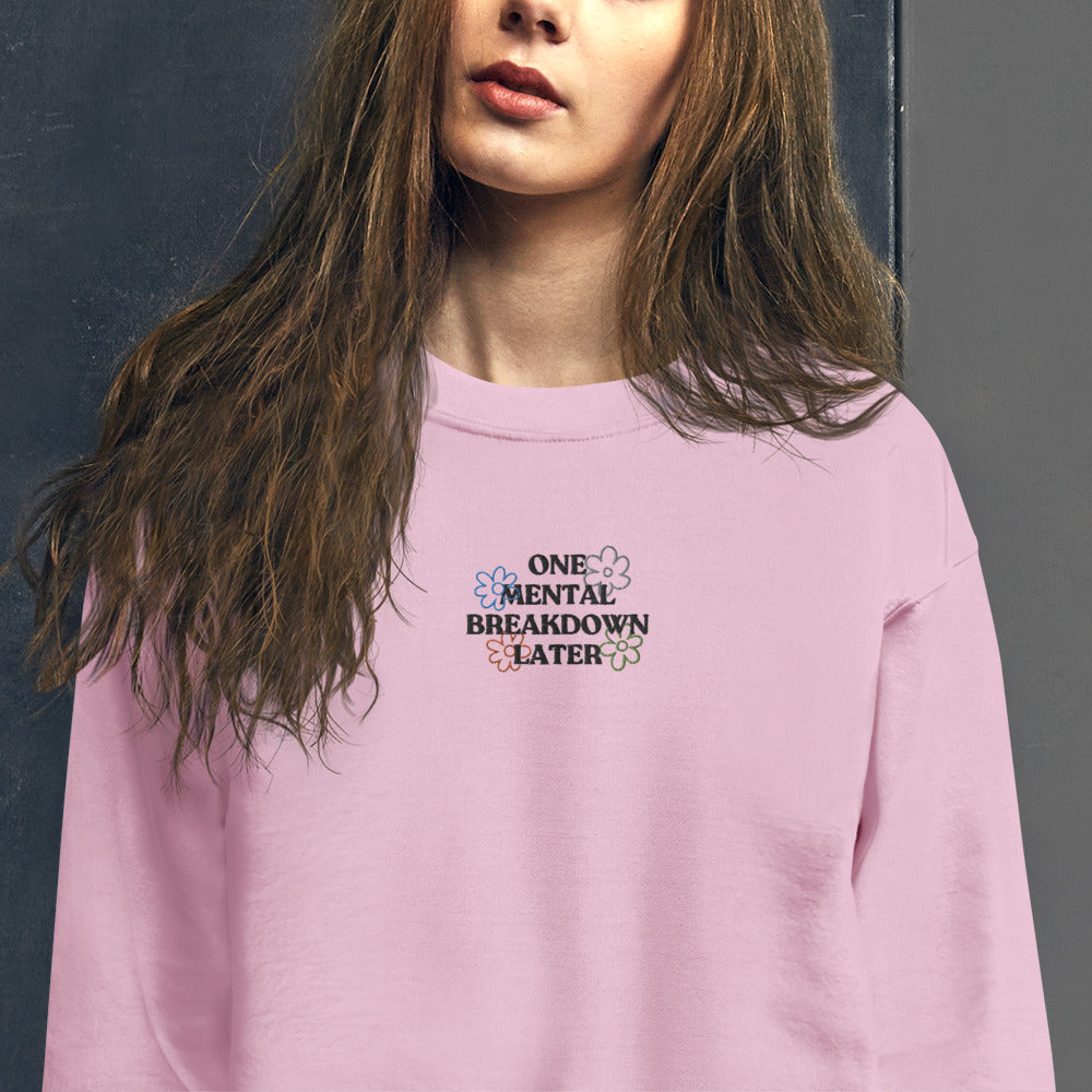 Mental Breakdown Embroidered Sweatshirt