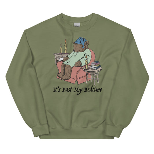 It's Past My Bedtime Unisex Sweatshirt