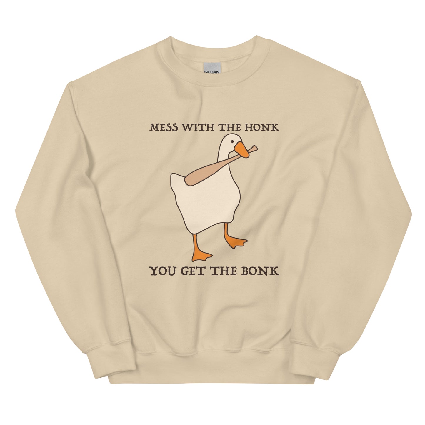 Mess With The Honk You Get The Bonk Sweatshirt