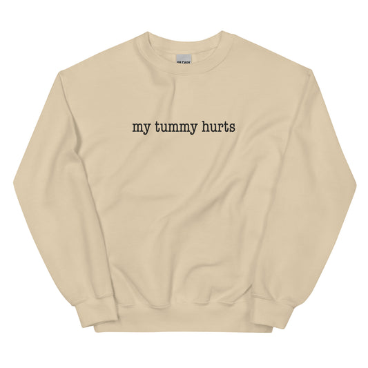 My Tummy Hurts Embroidered Unisex Sweatshirt