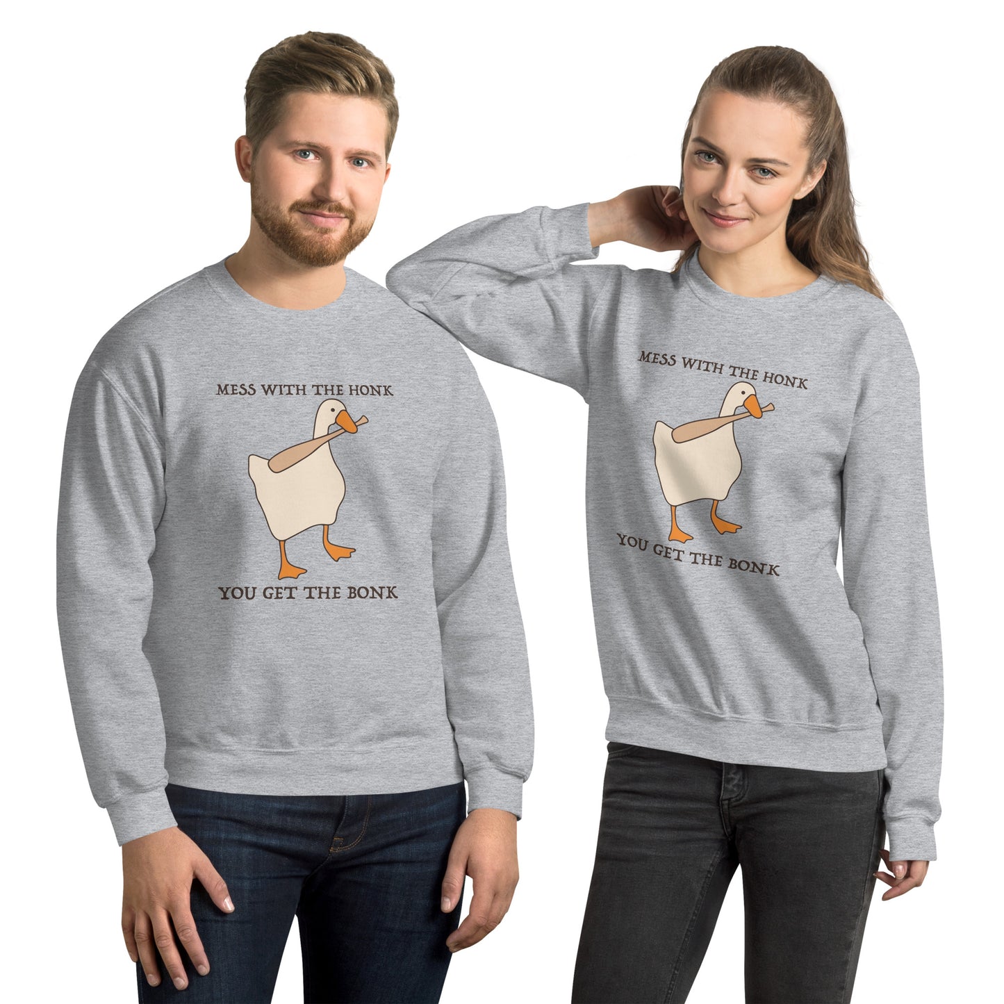 Mess With The Honk You Get The Bonk Sweatshirt