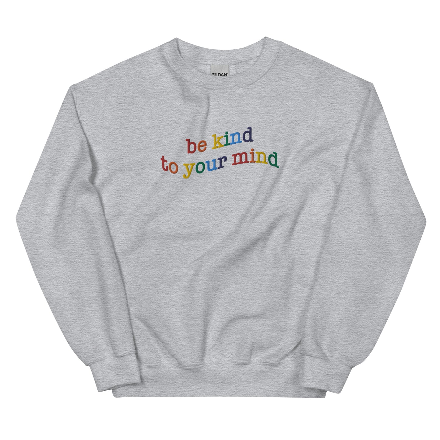 Be Kind To Your Mind Embroidered Sweatshirt