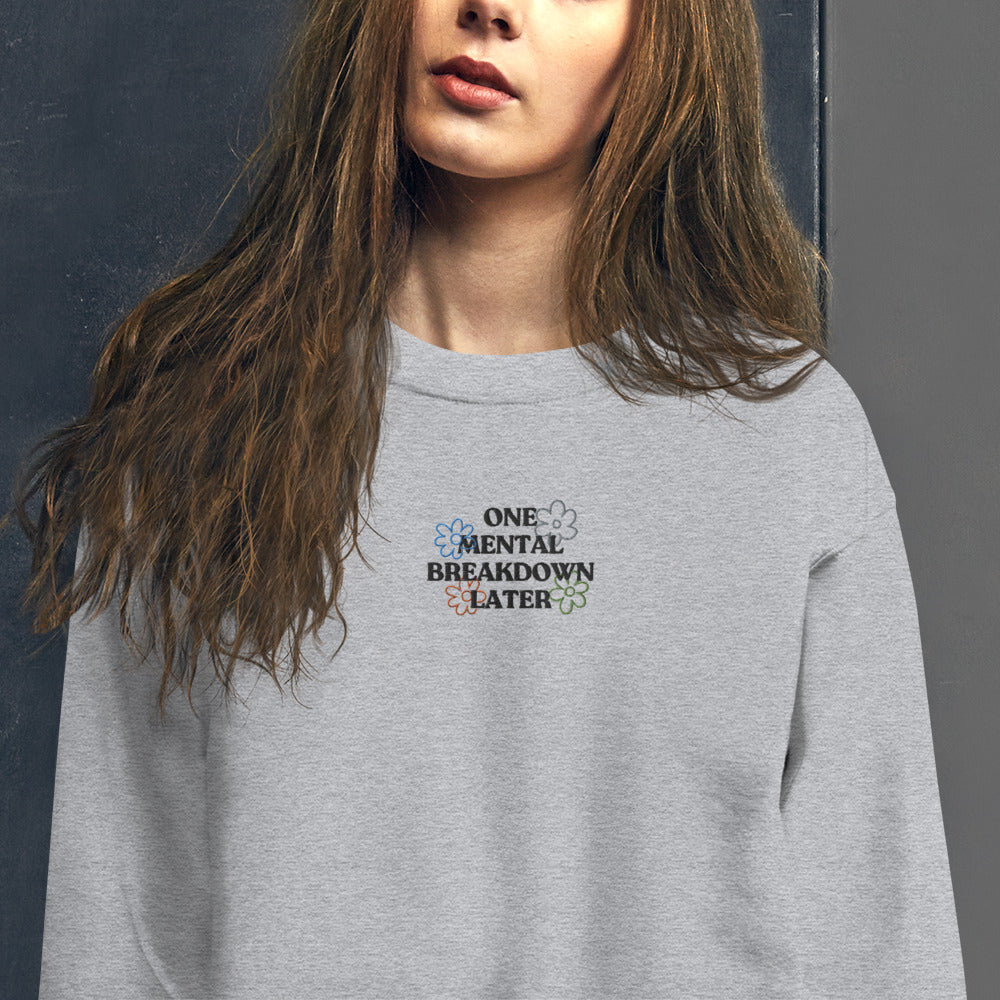 Mental Breakdown Embroidered Sweatshirt